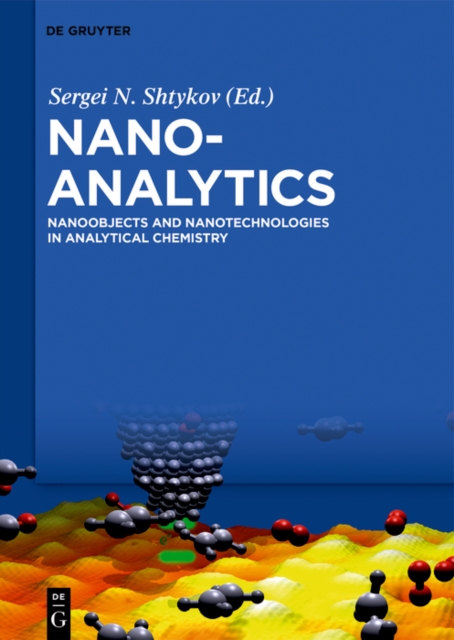 Nanoanalytics : Nanoobjects and Nanotechnologies in Analytical Chemistry, EPUB eBook