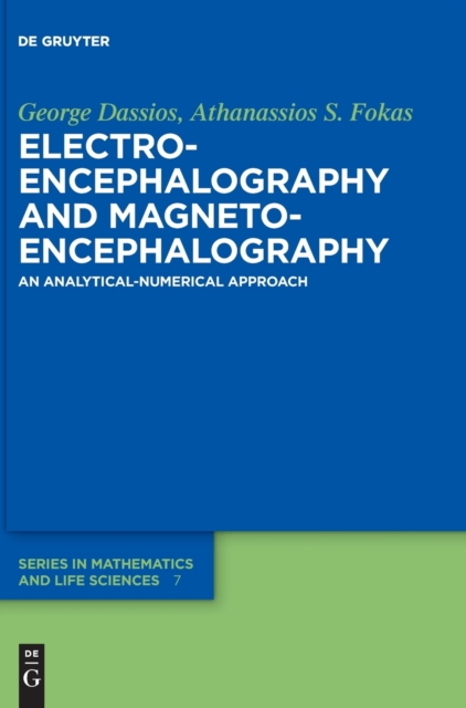 Electroencephalography and Magnetoencephalography : An Analytical-Numerical Approach, Hardback Book