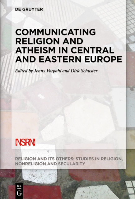 Communicating Religion and Atheism in Central and Eastern Europe, EPUB eBook