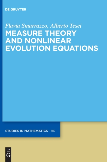 Measure Theory and Nonlinear Evolution Equations, Hardback Book