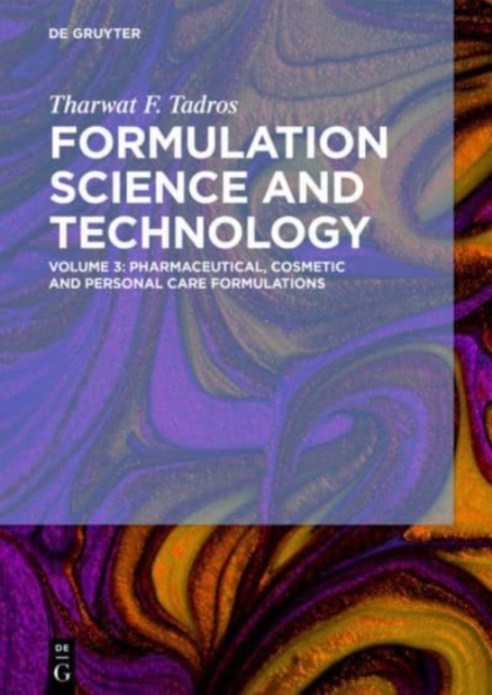 Pharmaceutical, Cosmetic and Personal Care Formulations, Hardback Book