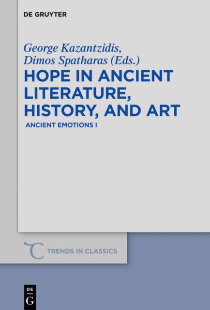 Hope in ancient literature, history, and art : Ancient Emotions I, PDF eBook