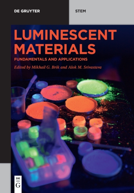 Luminescent Materials : Fundamentals and Applications, Paperback / softback Book