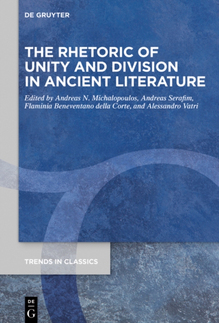 The Rhetoric of Unity and Division in Ancient Literature, EPUB eBook