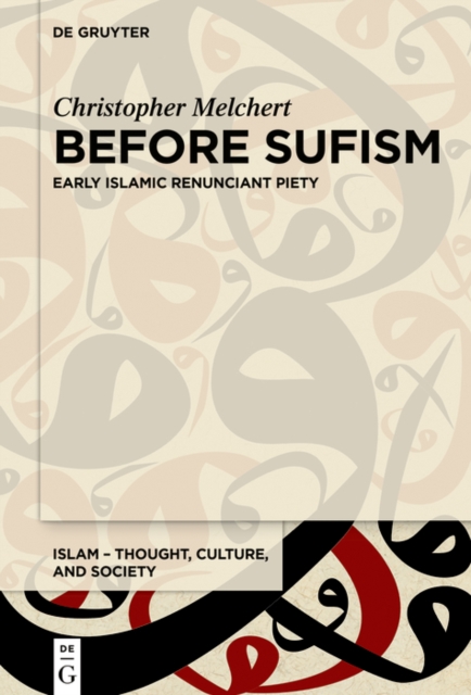 Before Sufism : Early Islamic renunciant piety, EPUB eBook