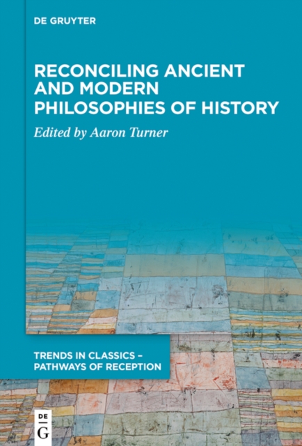 Reconciling Ancient and Modern Philosophies of History, EPUB eBook