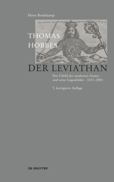 Thomas Hobbes - Der Leviathan : Das Urbild des modernen Staates und seine Gegenbilder. 1651-2001, Paperback / softback Book