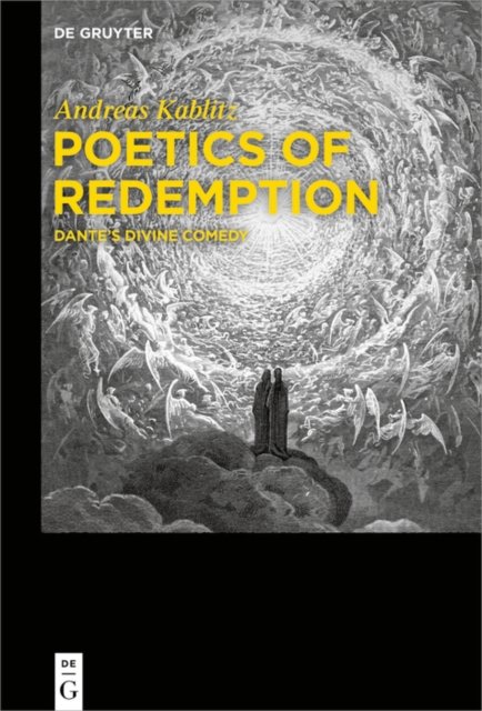 Poetics of Redemption : Dante's Divine Comedy, PDF eBook
