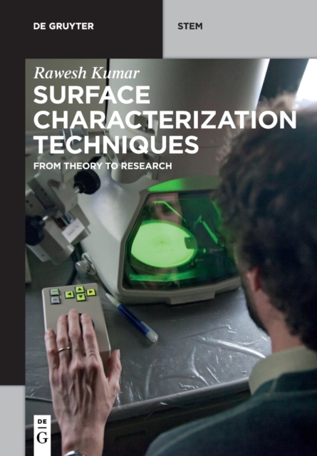 Surface Characterization Techniques : From Theory to Research, Paperback / softback Book