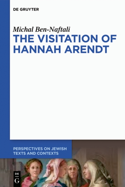 The Visitation of Hannah Arendt, EPUB eBook