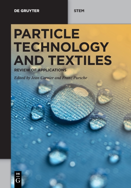 Particle Technology and Textiles : Review of Applications, Paperback / softback Book