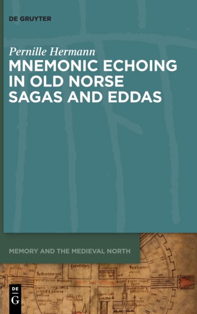 Mnemonic Echoing in Old Norse Sagas and Eddas, Hardback Book