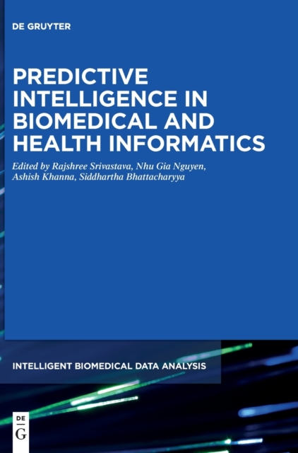 Predictive Intelligence in Biomedical and Health Informatics, Hardback Book