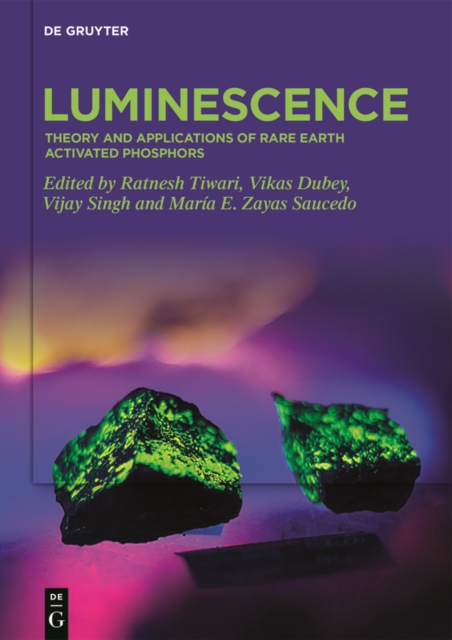 Luminescence : Theory and Applications of Rare Earth Activated Phosphors, PDF eBook