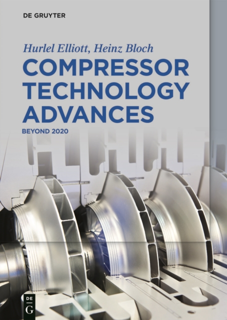 Compressor Technology Advances : Beyond 2020, EPUB eBook