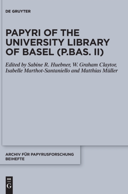 Papyri of the University Library of Basel (P.Bas. II), Hardback Book