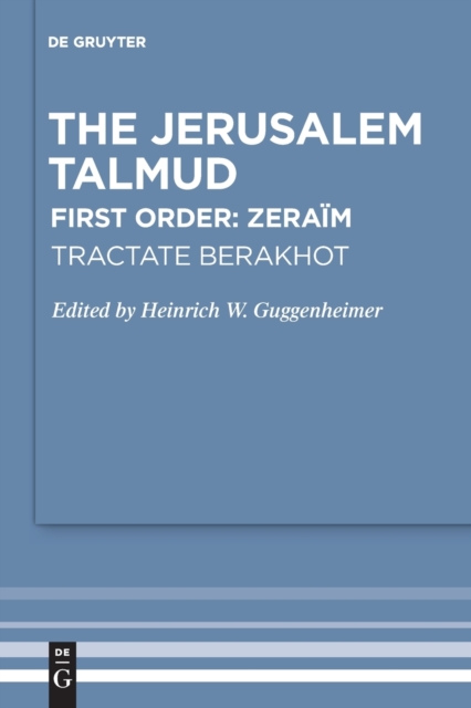 Tractate Berakhot : Edition, Translation, and Commentary, Paperback / softback Book