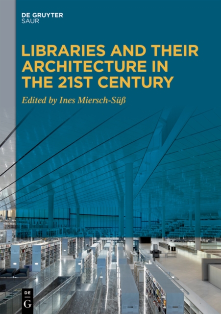 Libraries and Their Architecture in the 21st Century, EPUB eBook