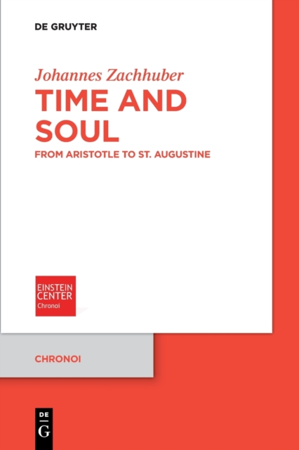 Time and Soul : From Aristotle to St. Augustine, Paperback / softback Book