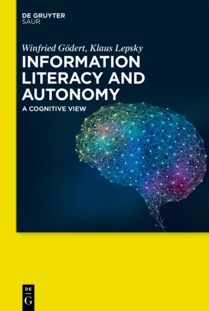 Information Literacy and Autonomy : A Cognitive View, EPUB eBook