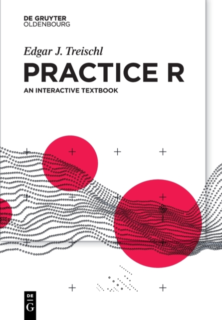 Practice R : An interactive textbook, Paperback / softback Book