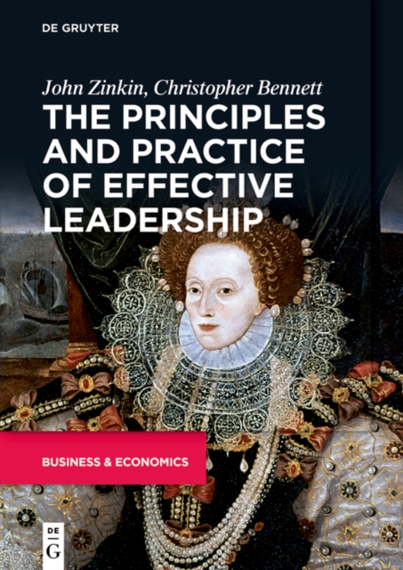 The Principles and Practice of Effective Leadership, PDF eBook