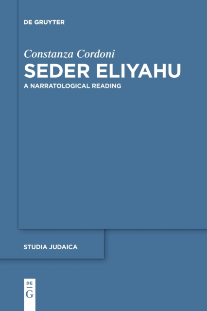Seder Eliyahu : A Narratological Reading, Paperback / softback Book