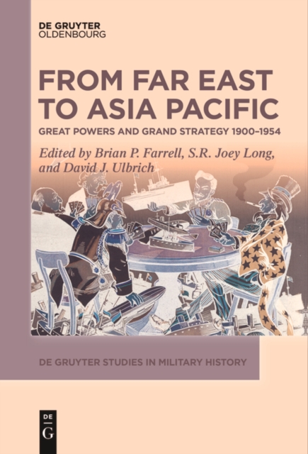 From Far East to Asia Pacific : Great Powers and Grand Strategy 1900-1954, PDF eBook