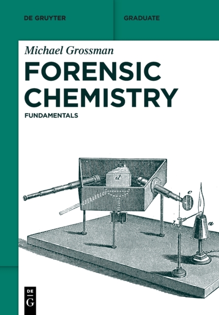 Forensic Chemistry : Fundamentals, Paperback / softback Book