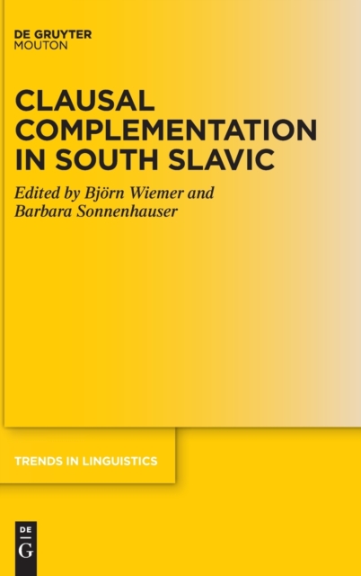 Clausal Complementation in South Slavic, Hardback Book