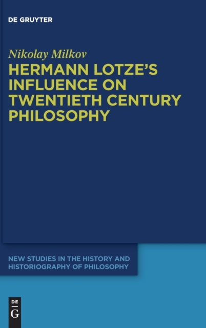 Hermann Lotze's Influence on Twentieth Century Philosophy, Hardback Book