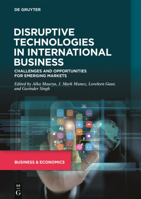 Disruptive Technologies in International Business : Challenges and Opportunities for Emerging Markets, EPUB eBook