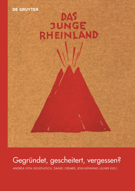 Das Junge Rheinland : Gegrundet, gescheitert, vergessen?, Hardback Book