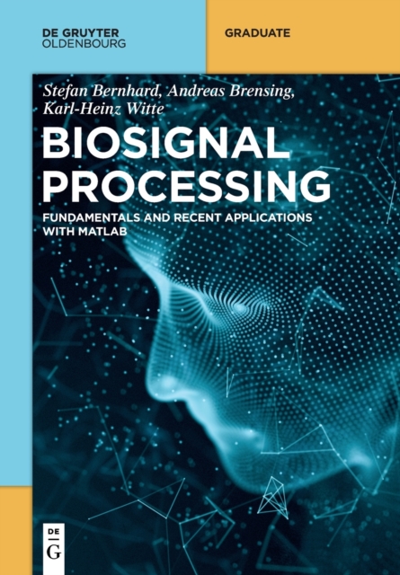Biosignal Processing : Fundamentals and Recent Applications with MATLAB  (R), Paperback / softback Book