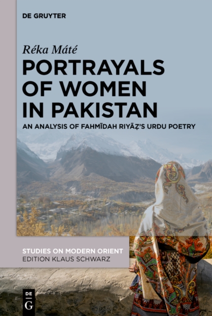 Portrayals of Women in Pakistan : An Analysis of Fahmidah Riyaz's Urdu ...
