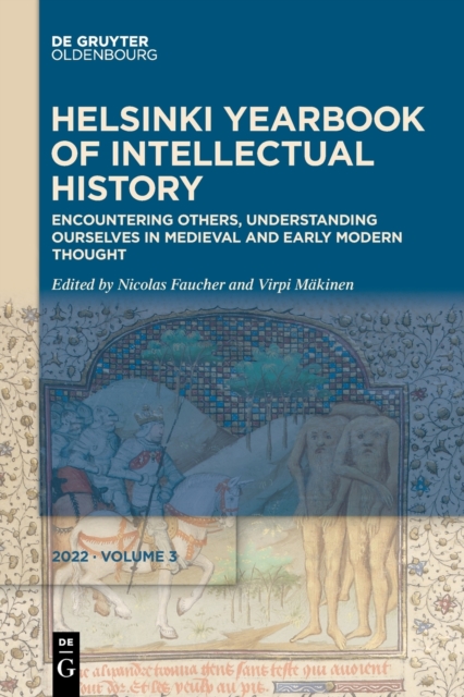 Encountering Others, Understanding Ourselves in Medieval and Early Modern Thought, Paperback / softback Book