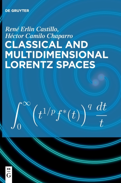 Classical and Multidimensional Lorentz Spaces, Hardback Book
