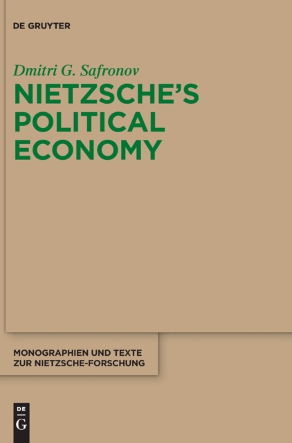 Nietzsche's Political Economy, Hardback Book