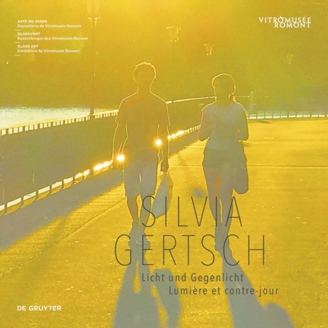 Silvia Gertsch : Licht und Gegenlicht / Lumiere et contre-jour, Paperback / softback Book