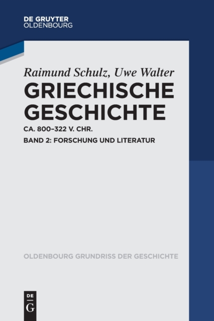Griechische Geschichte Ca. 800-322 V. Chr. : Band 2: Forschung Und Literatur, Paperback / softback Book