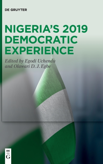 Nigeria's 2019 Democratic Experience, Hardback Book