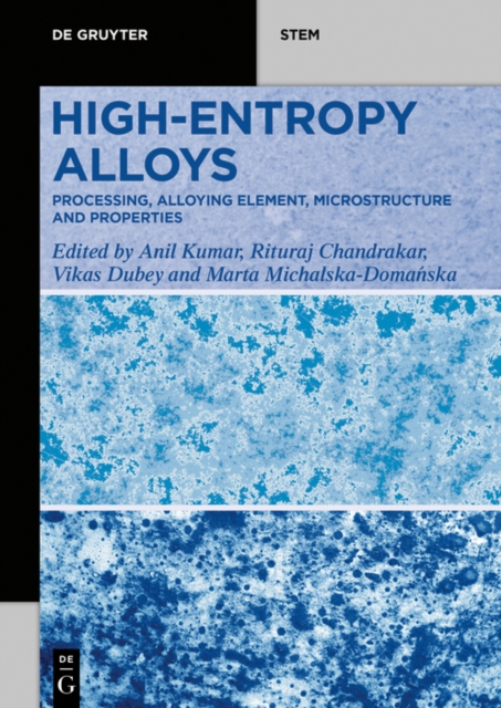 High-Entropy Alloys : Processing, Alloying Element, Microstructure, and Properties, PDF eBook