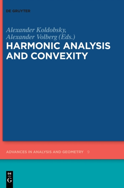 Harmonic Analysis and Convexity, Hardback Book