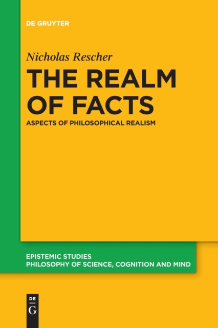 The Realm of Facts : Aspects of Philosophical Realism, Paperback / softback Book