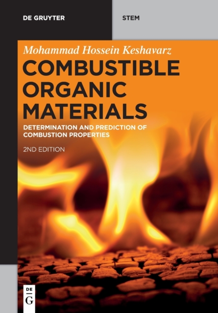Combustible Organic Materials : Determination and Prediction of Combustion Properties, Paperback / softback Book