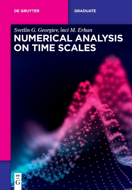 Numerical Analysis on Time Scales, Paperback / softback Book