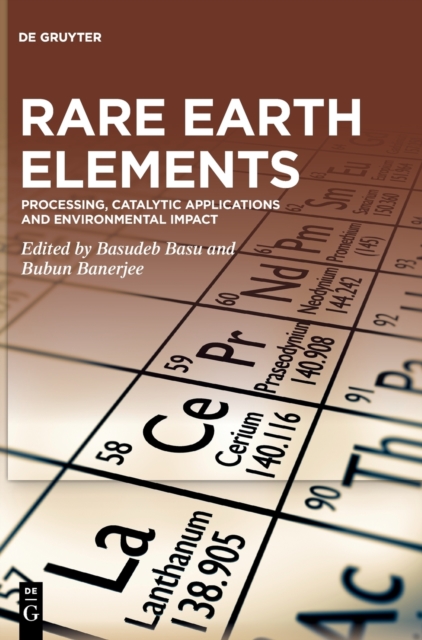 Rare Earth Elements : Processing, Catalytic Applications and Environmental Impact, Hardback Book