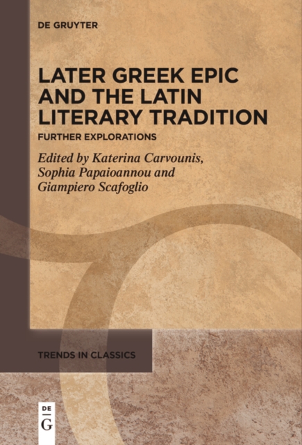 Later Greek Epic and the Latin Literary Tradition : Further Explorations, EPUB eBook