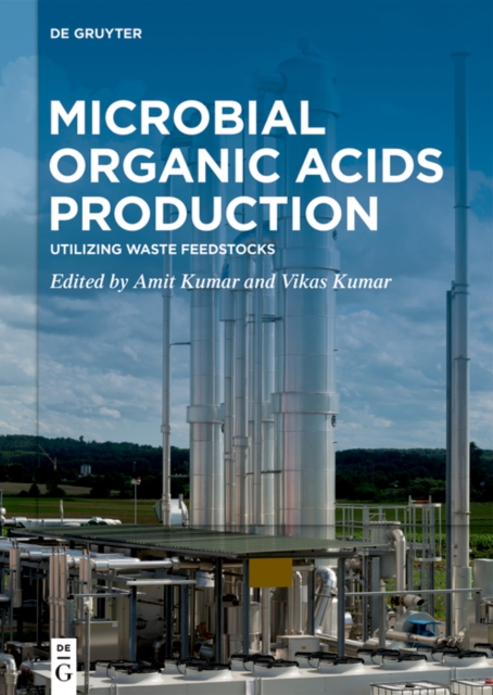 Microbial Organic Acids Production : Utilizing Waste Feedstocks, PDF eBook
