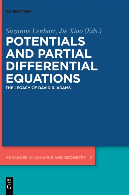 Potentials and Partial Differential Equations : The Legacy of David R. Adams, Hardback Book